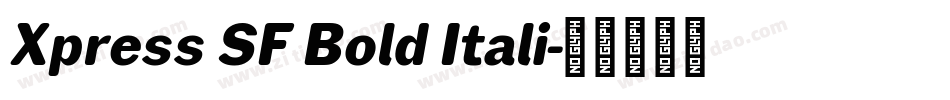 Xpress SF Bold Itali字体转换